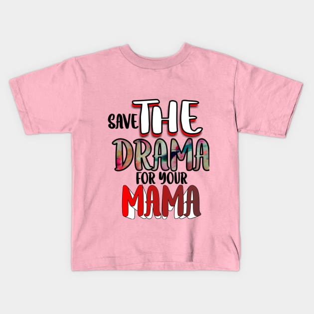 Drama Kids T-Shirt by REALJOHN